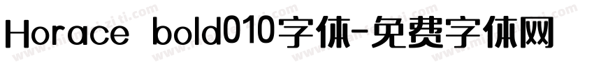 Horace bold010字体字体转换